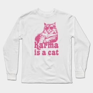 Karma is a Cat Long Sleeve T-Shirt